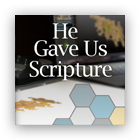 He Gave Us Scripture: Foundations of Interpretation cover art
